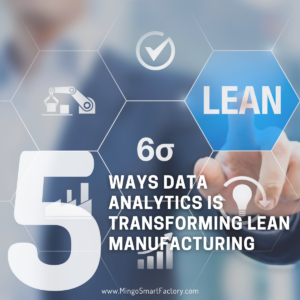 5 Ways Data Analytics is Transforming Lean Manufacturing